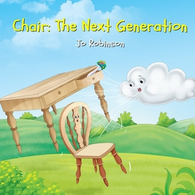 Chair, the Next Generation by Robinson, Jo