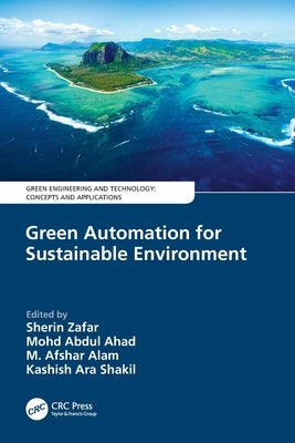 Green Automation for Sustainable Environment by Zafar, Sherin