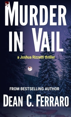 Murder in Vail by Ferraro, Dean C.