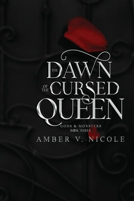 The Dawn of the Cursed Queen by Nicole, Amber V.