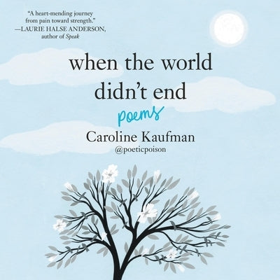 When the World Didn't End: Poems: Poems by Kaufman, Caroline