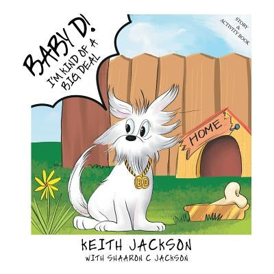 Baby D!: I'm Kind of a Big Deal by Jackson, Keith