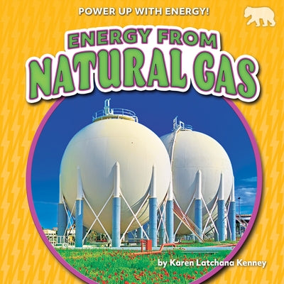 Energy from Natural Gas by Kenney, Karen