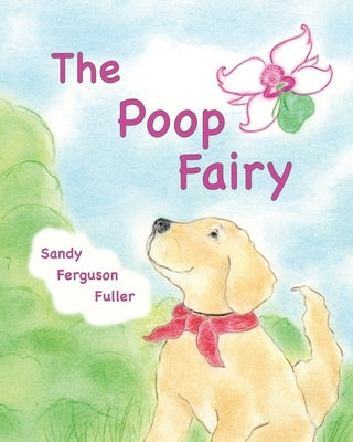 The Poop Fairy by Fuller, Sandy Ferguson