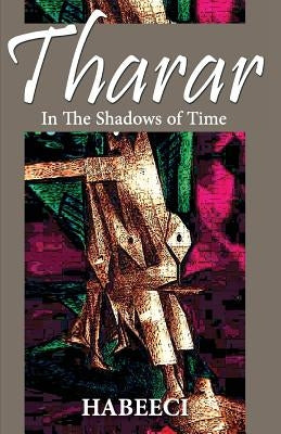 Tharar: In the Shadows of Time by Habeeci