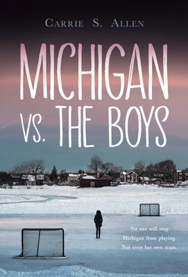 Michigan vs. the Boys by Allen, Carrie S.