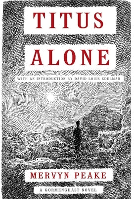 Titus Alone: Volume 3 by Peake, Mervyn