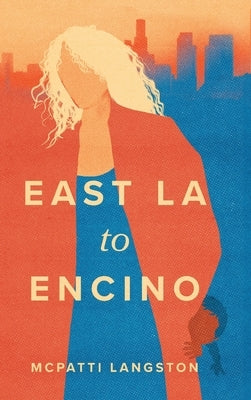 East LA to Encino by Langston, McPatti