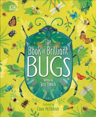 The Book of Brilliant Bugs by French, Jess