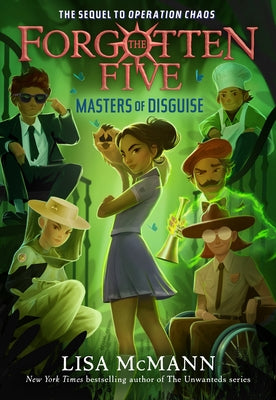 Masters of Disguise (the Forgotten Five, Book 6) by McMann, Lisa