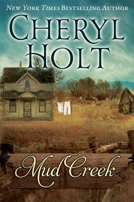 Mud Creek by Holt, Cheryl