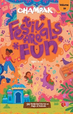 Champak Festivals are Fun Volume 10 by Champak