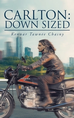 Carlton: Down Sized by Chasny, Kennar Tawnee