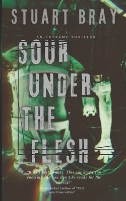 Sour under the flesh by Nickey, Jason