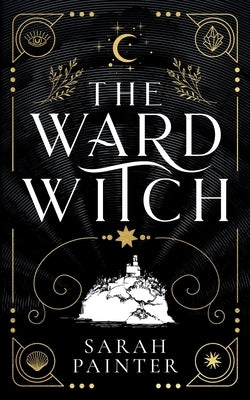 The Ward Witch by Painter, Sarah