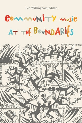 Community Music at the Boundaries by Willingham, Lee