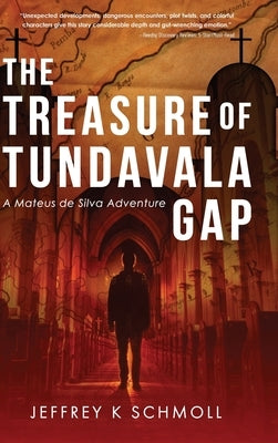 The Treasure of Tundavala Gap: A Mateus de Silva Adventure by Schmoll, Jeffrey K.