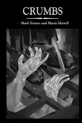 Crumbs by Martell, Maria