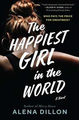 The Happiest Girl in the World by Dillon, Alena