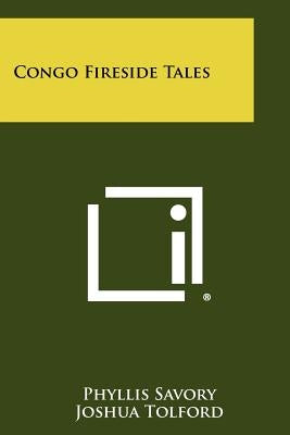 Congo Fireside Tales by Savory, Phyllis