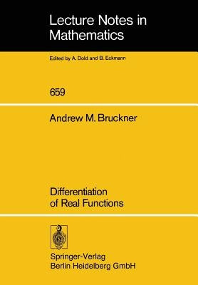 Differentiation of Real Functions by Bruckner, A. M.