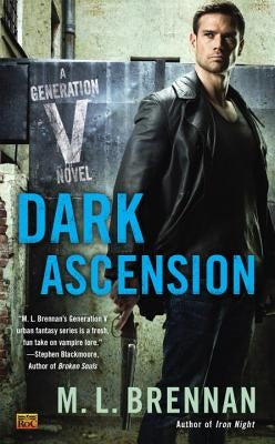 Dark Ascension by Brennan, M. L.