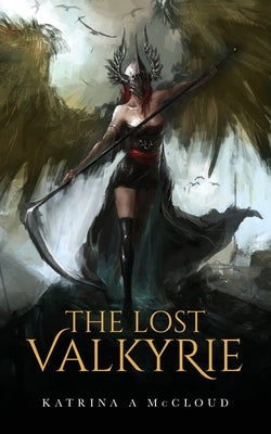 The Lost Valkyrie by McCloud, Katrina