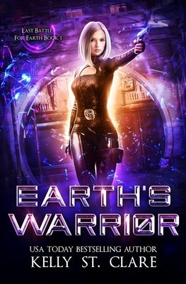 Earth's Warrior by St Clare, Kelly