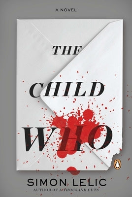 The Child Who by Lelic, Simon