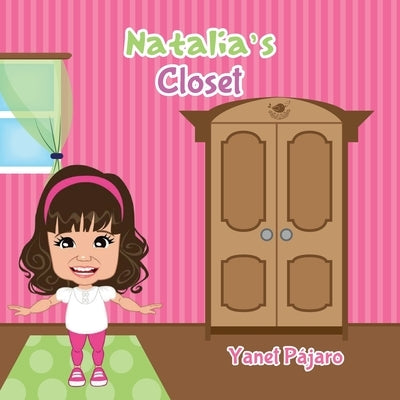 Natalia's Closet by Pájaro, Yanet