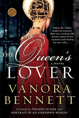 The Queen's Lover by Bennett, Vanora