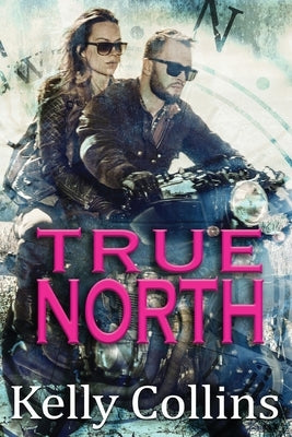 True North by Collins, Kelly