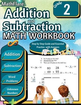 Addition and Subtraction Math Workbook 2nd Grade: Word Problems Grade 2, Addition and Subtraction with Regrouping, Finding Unknown Numbers by Publishing, Mathflare