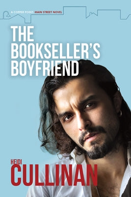 The Bookseller's Boyfriend: Volume 1 by Cullinan, Heidi