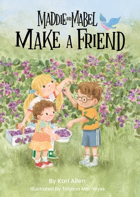 Maddie and Mabel Make a Friend: Book 6 by Allen, Kari