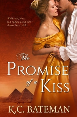 The Promise Of A Kiss by Bateman, K. C.