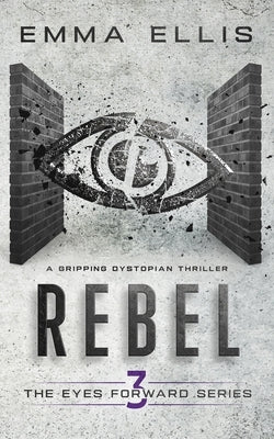 Rebel by Ellis, Emma