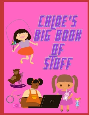 Chloe's Big Book of Stuff by Hudson, Greg