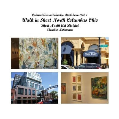 Walk in Short North Columbus Ohio: Short North Art District by Nakamura, Shoichiro