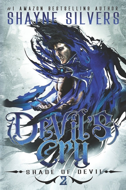 Devil's Cry: Shade of Devil Book 2 by Silvers, Shayne