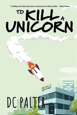 To Kill A Unicorn by Palter, DC