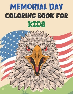 Memorial Day Coloring Book for Kids: awesome designs for Memorial Day Unique Collection of Coloring Pages for Toddlers, Preschool, Kindergarten Boys & by Adesida, Jean