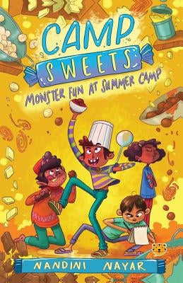 Camp Sweets: Monster Fun at Summer Camp by Nayar, Nandini