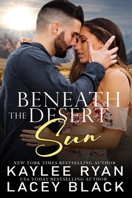 Beneath the Desert Sun by Black, Lacey