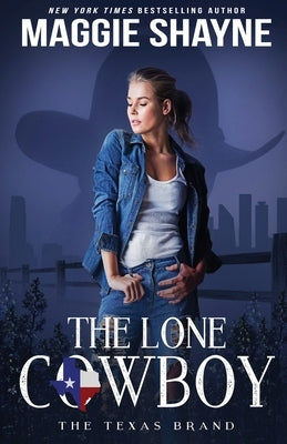 The Lone Cowboy by Shayne, Maggie