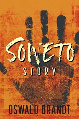 Soweto Story by Brandt, Oswald