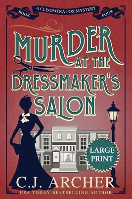 Murder at the Dressmaker's Salon: Large Print by Archer, C. J.