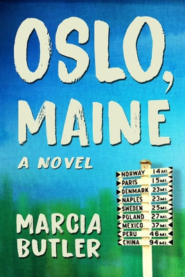 Oslo, Maine by Butler, Marcia