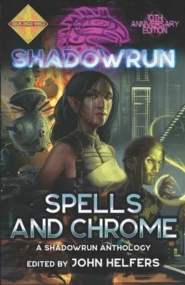 Shadowrun: Spells and Chrome by Rabe, Jean