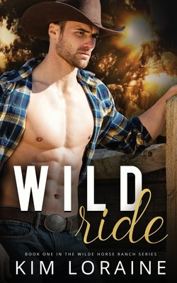 Wild Ride by Loraine, Kim